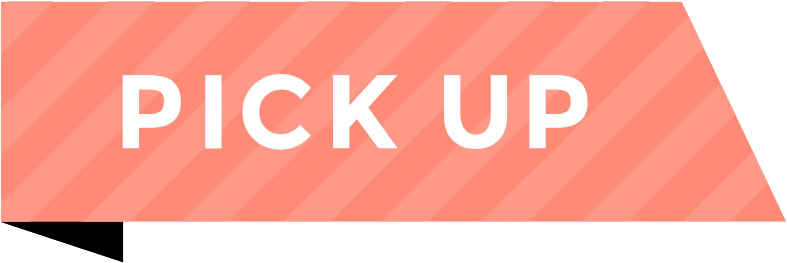 PICK UP